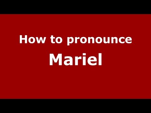How to pronounce Mariel (Brazilian Portuguese/Brazil)  - PronounceNames.com