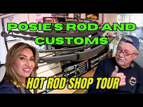POSIES ROD AND CUSTOM HOT ROD SHOP TOUR PLUS PARTS