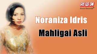 Download lagu Noraniza Idris - Mahligai Asli mp3 Download lagu Noraniza Idris - Mahligai Asli mp3