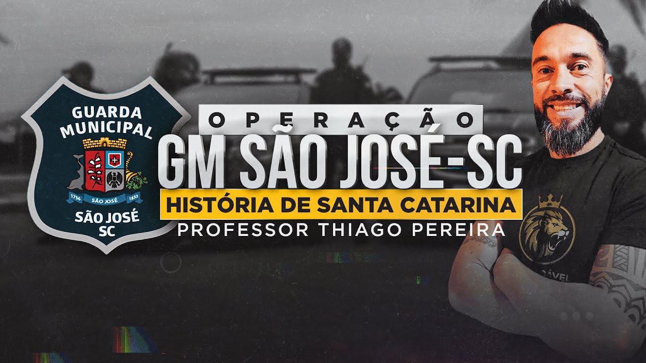 HISTÓRIA DE SANTA CATARINA | GUARDA MUNICIPAL DE SÃO JOSÉ