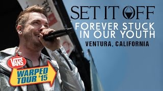 Set It Off - &quot;Forever Stuck In Our Youth&quot; LIVE! Vans Warped Tour 2015