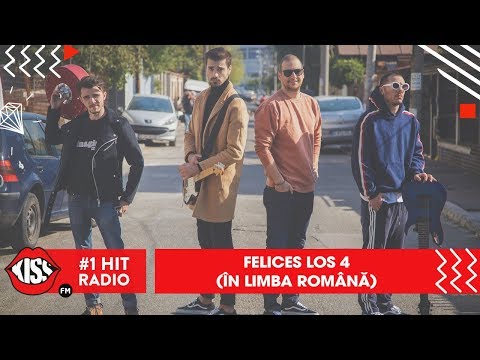 Felices los 4 (Traducere în română) feat. Liviu Teodorescu