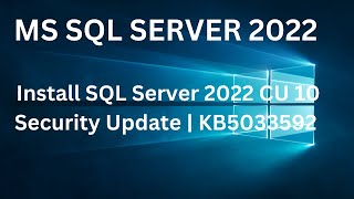 How To install SQL Server 2022 CU 10 security update MS SQL SERVER 202
