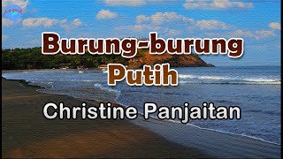 Download lagu Burung-burung Putih - Christine Panjaitan (lirik Lagu)| Lagu Indonesia ~ merdunya ku dengar suaramu mp3 Download lagu Burung-burung Putih - Christine Panjaitan (lirik Lagu)| Lagu Indonesia ~ merdunya ku dengar suaramu mp3
