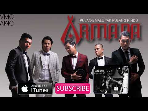 Armada - Pulang Malu Tak Pulang Rindu (Official Music Video)