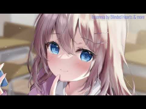 [Nightcore] • Insomnia (Blinded Hearts & More)