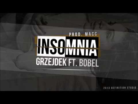 Grzejdek- Insomnia(feat.Bobel, prod. Macc)
