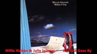 Willie Nelson   Julio Iglesias As Time Goes By