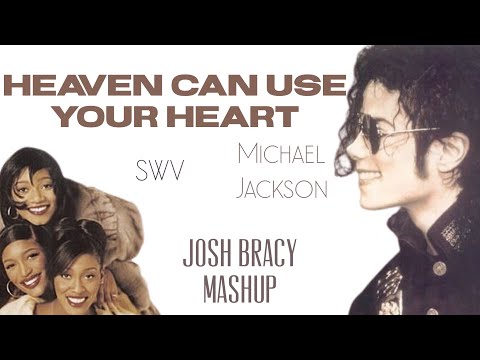 SWV & Micheal Jackson - Heaven Can Use Your Heart (Mashup)