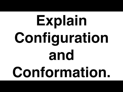 Explain Configuration and Conformation | Stereochemistry | Organic Chemistry Video