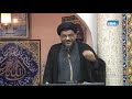 Friday Sermon Syed Adeel Raza 15th Muharram 1442