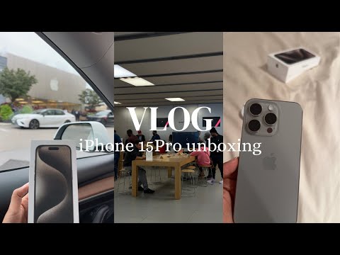 iPhone 15 Pro Unboxing - Natural Titanium || Vlog 23