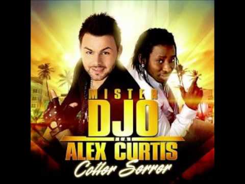 Mister Djo ft Alex Curtis - coller serrer (radio edit)
