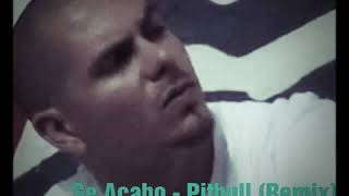 Se Acabo - Pitbull (Remix by Ricky305)