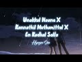Unakkul Naane X Kannathil Muthamittal X En Kadhal Solla Slowed Reverb