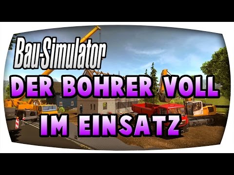 Der Bohrer voll im Einsatz #88 ♛ BAU SIMULATOR 2015 ♛ Let's Play Bau Simulator 2015