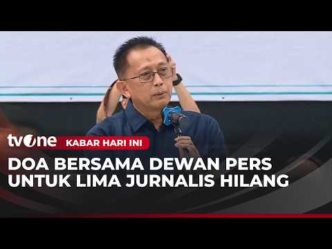 Jurnalis dan Dewan Pers Gelar Doa Bersama untuk Lima Jurnalis yang Hilang | Kabar Hari Ini