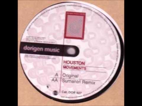 Houston - Movements (Sumantri Remix)