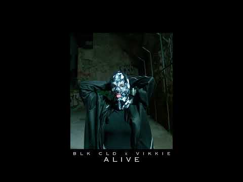 BLK CLD x VIKKIE - "ALIVE" (Vertical Clip)