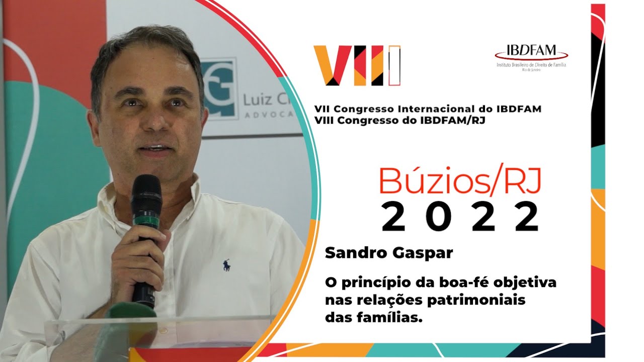 Sandro Gaspar - O princípio da boa-fé objetiva nas relações patrimoniais das famílias - IBDFAM