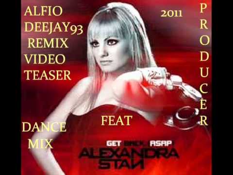Alexandra Stan Get Back official video remix  2011 Alfio DEEJAY93 "bootleg"   Video Teaser