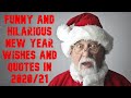 Funny And Hilarious New Year Wishes And Quotes In 2020 2021