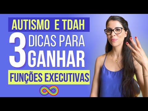 Autismo e TDAH - 3 Dicas para Treinar suas Funções Executivas