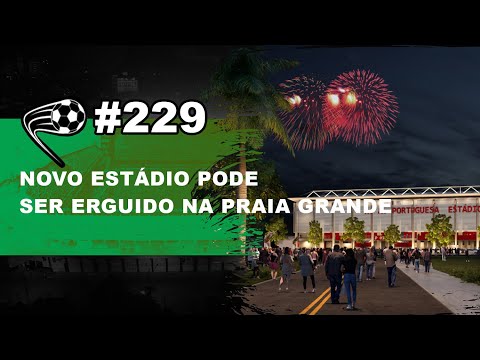 Portuguesa Santista poderá ter novo estádio em Praia Grande