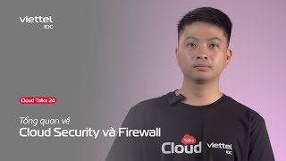 Cloud Talks #24: Tổng quan về Cloud Security và Firewall