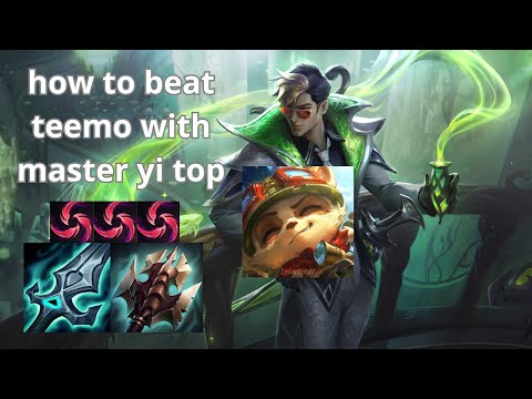 How To Beat Teemo With Master Yi Top
