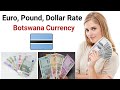 Botswana Currency - Pula | Euro, Pound, Dollar Currency Exchange Rate in Botswana | Dollar to Pula
