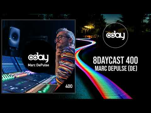 8dayCast 400 - Marc DePulse (DE) - Indie Dance