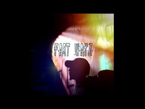 Ry-Lo - Past Wayz