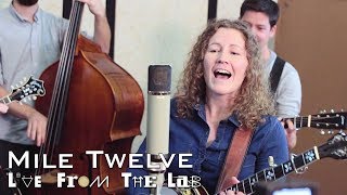 Mile Twelve - &quot;Deep River Blues&quot; (TELEFUNKEN Live From The Lab)