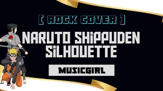 Download lagu Naruto Shippuden op16 (Silhuoette)-MusicGirl (Rock Cover) mp3