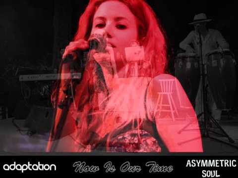 Asymmetric Soul-Now Is Our Time(Lonya's Elevated Mix)
