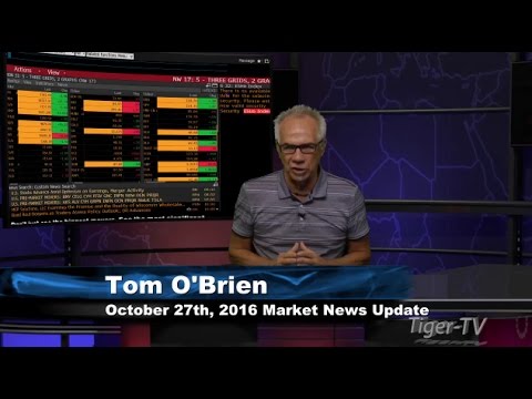 October 27th Stock Market Update by Tom O'Brien - 2016