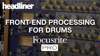 Video thumbnail for Tracking Drums with Focusrite ISA 430 MKII Channel Strips (AKA Producer Pack) by Headliner