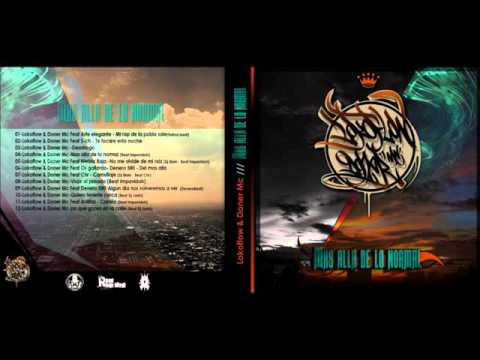 Lokoflow Ft Doner Mc Con Denero 580- Algun dia nos volveremos a ver
