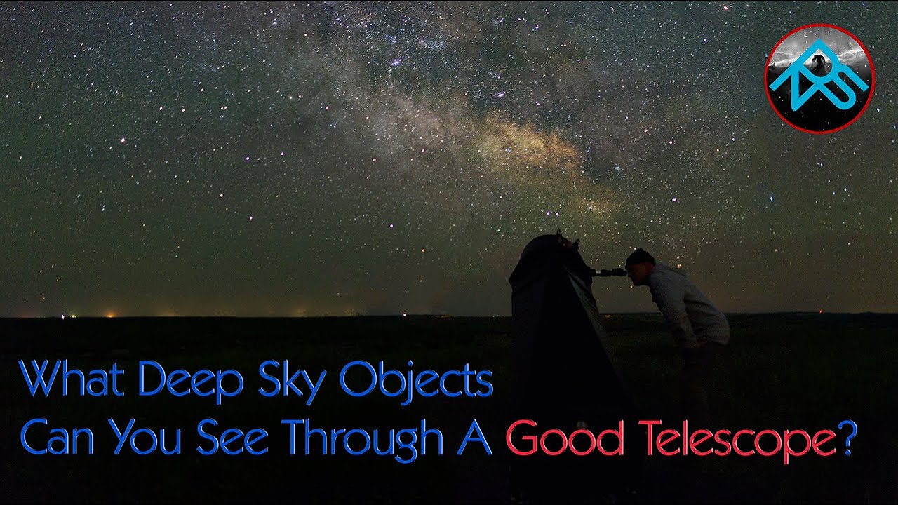 What Deep Sky Objects Can You See Through A Good Telescope?