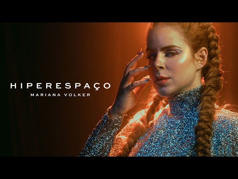 Hiperespaço - Mariana Volker (Clipe Oficial)