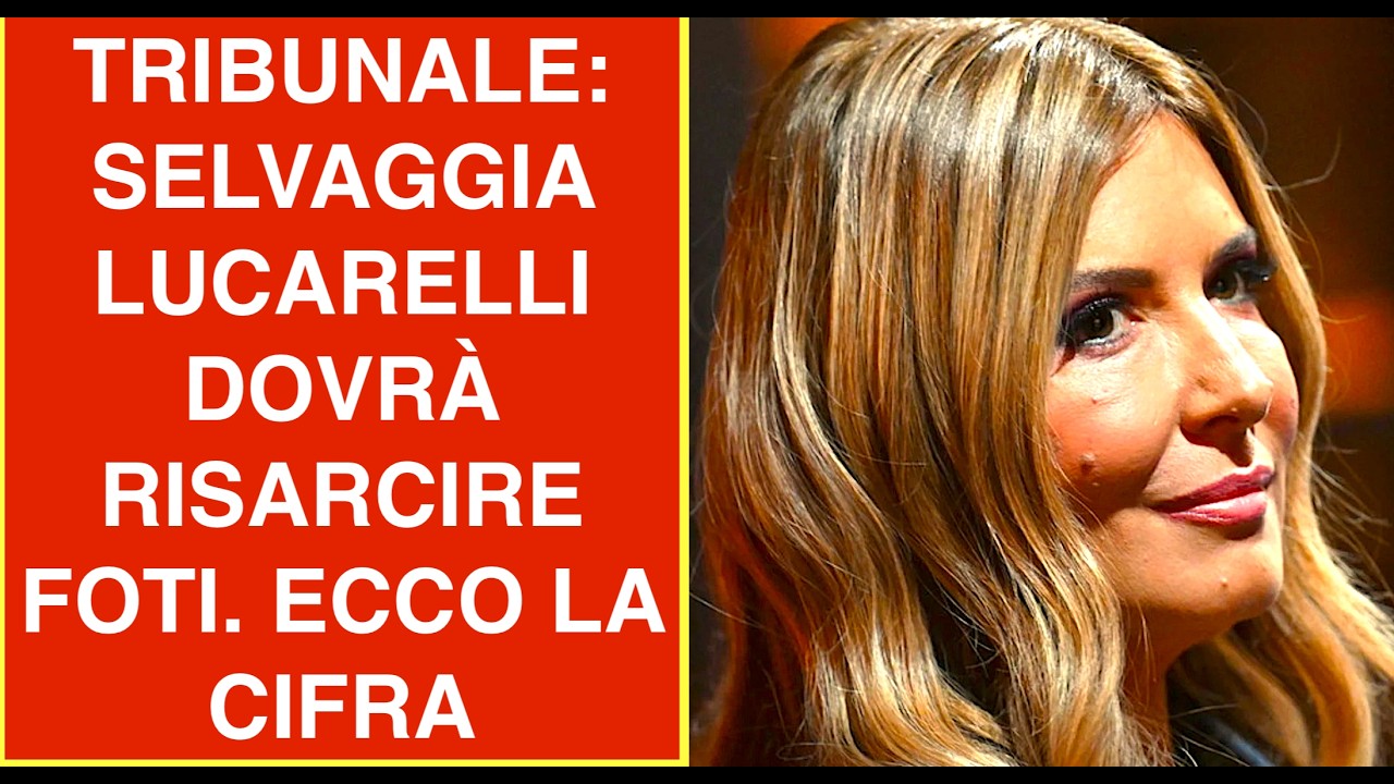 TRIBUNALE: SELVAGGIA LUCARELLI DOVRÀ RISARCIRE FOTI. ECCO LA CIFRA