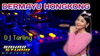 Download lagu DERMAYU HONGKONG - DIAN ANIC // DJ TARLING REMIX mp3