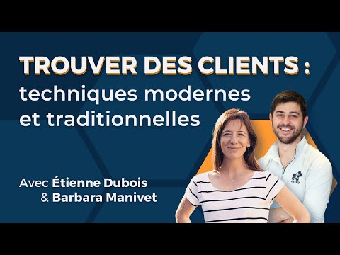 , title : 'Trouver des clients : techniques modernes et traditionnelles | Barbara Manivet, Hexfit'