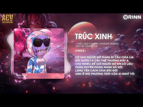 Trúc Xinh (Theron Remix) - Kiều Thơ Cover | Cớ Sao Người Nỡ Mang Đi Câu Chia Lìa Remix Hot TikTok
