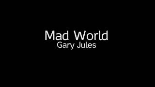 Gary Jules – Mad World (Chords and Lyrics)