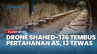 Serangan Mematikan! Drone Shahed-136 Tembus Pertahanan AS, 13 Tentara Tewas dan Ratusan Terluka