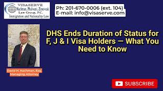 DHS Ends Duration of Status for F, J & I Visa Holders — What You Need to Know video thumbnail