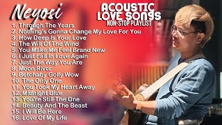 Download lagu Neyosi Acoustic Love Songs Collection | Non Stop Playlist With Original Video mp3 Download lagu Neyosi Acoustic Love Songs Collection | Non Stop Playlist With Original Video mp3