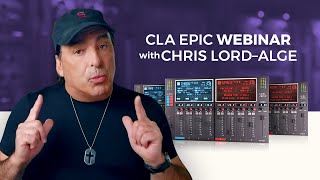 Video thumbnail for CLA Epic – EPIC Webinar with Chris Lord-Alge by Waves Audio